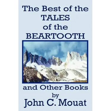 The Best of the Tales of the Beartooth and Other Books