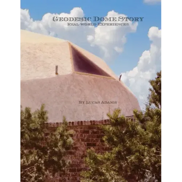 Geodesic Dome Story