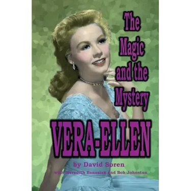 Vera-Ellen: The Magic and the Mystery