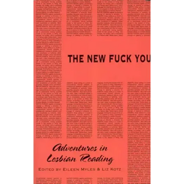 The New Fuck You: Adventures in Lesbian Reading