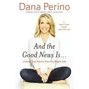 And the Good News Is...: Lessons and Advice from the Bright Side