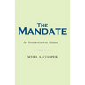The Mandate: An Inspirational Guide