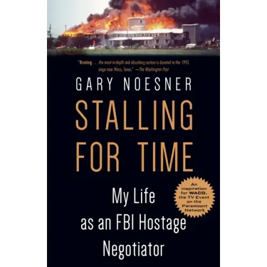 Stalling for Time: My Life as an FBI Hostage Negotiator