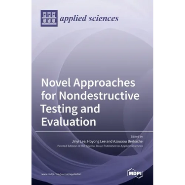 Novel Approaches for Nondestructive Testing and Evaluation