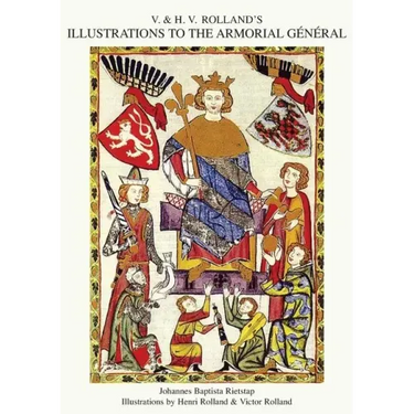 V. & H.V. ROLLAND'S ILLUSTRATIONS TO THE ARMORIAL GENERAL Volume 3