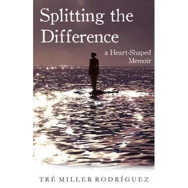 Splitting the Difference: A Heart-Shaped Memoir