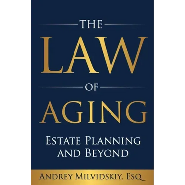 The Law of Aging: Estate Planning and Beyond