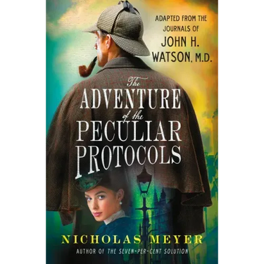 The Adventure of the Peculiar Protocols: Adapted from the Journals of John H. Watson, M.D.