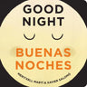 Good Night/Buenas Noches