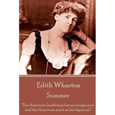 Edith Wharton - Summer