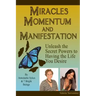 Miracles, Momentum, and Manifestation: Positively DIVINE and Beautifully Abundant