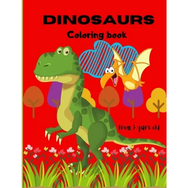 Dinosaurs Coloring Book: From 3 Years Old