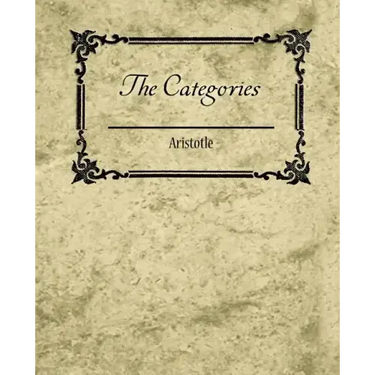 The Categories - Aristotle