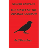 The Secret of the Suicidal Sparrow