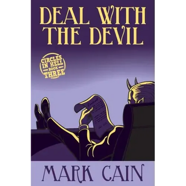 Deal With The Devil: Circles In Hell, Book Three