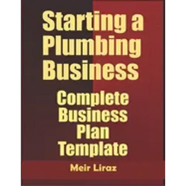 Starting a Plumbing Business: Complete Business Plan Template