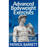 Advanced Bodyweight Exercises: An Intense Full Body Workout In A Home Or Gym