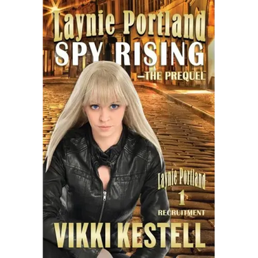 Laynie Portland, Spy Rising