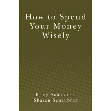 How to Spend Your Money Wisely