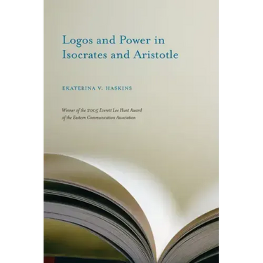 Logos and Power in Isocrates and Aristotle
