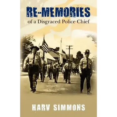 Re-Memories: of a Disgraced Police Chief