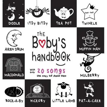 The Baby's Handbook: 21 Black and White Nursery Rhyme Songs, Itsy Bitsy Spider, Old MacDonald, Pat-a-cake, Twinkle Twinkle, Rock-a-by baby,