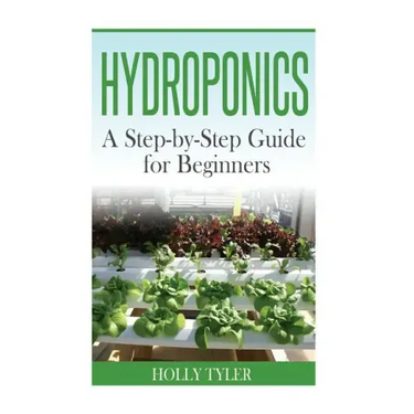 Hydroponics: A Step-by-Step Guide for Beginners