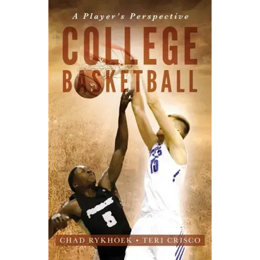 College Basketball: A Player's Perspective