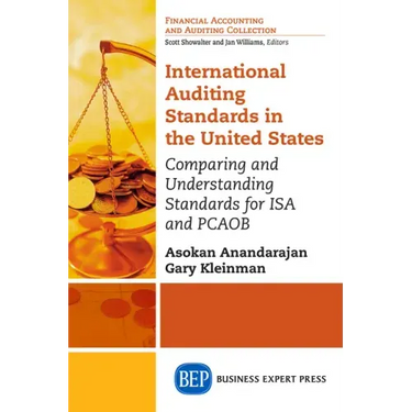International Auditing Standards in the United States: Comparing and Understanding Standards for ISA and PCAOB