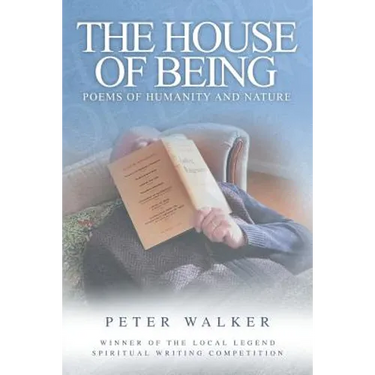 The House of Being: Poems of Humanity and Nature