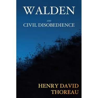 Walden and Civil Disobedience
