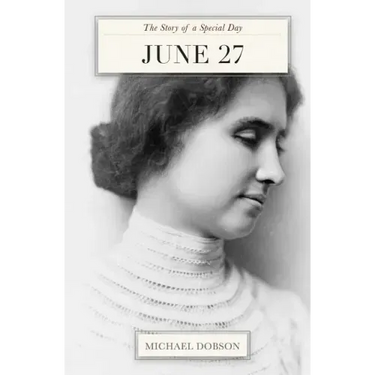 June 27: The Story of a Special Day