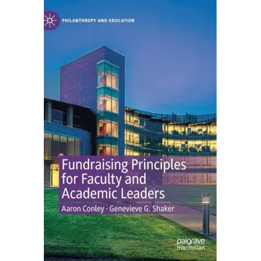 Fundraising Principles for Faculty and Academic Leaders