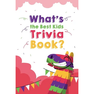 What's the Best Kids Trivia Book: Awesome Riddles And Trick Questions For Kids