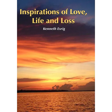 Inspirations of Love, Life and Loss