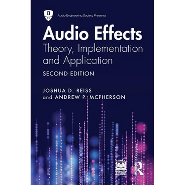 Audio Effects: Theory, Implementation and Application