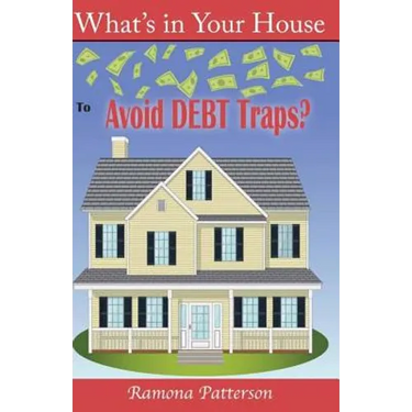What's in Your House to Avoid Debt Traps?