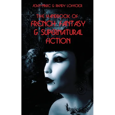 The Handbook of French Fantasy & Supernatural Fiction