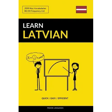 Learn Latvian - Quick / Easy / Efficient: 2000 Key Vocabularies
