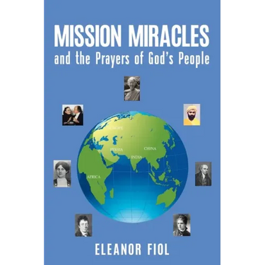 Mission Miracles and the Prayers of God's People