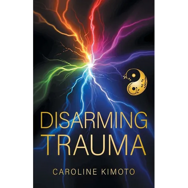 Disarming Trauma