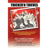 Thicker'n Thieves: The Factual Expose of Police Pay-Offs, Graft, Political Corruption and Prostitution in Los Angeles and Hollywood