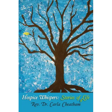 Hospice Whispers: Stories of Life