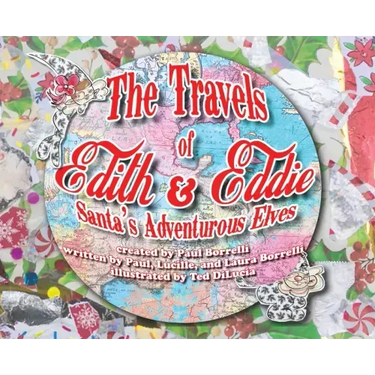 The Travels of Edith & Eddie: Santa's Adventurous Elves