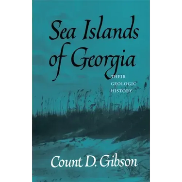 Sea Islands of Georgia: Their Geologic History