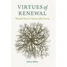 Virtues of Renewal: Wendell Berry's Sustainable Forms