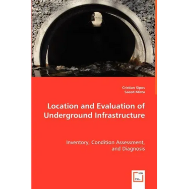 Location and Evaluation of Underground Infrastructure