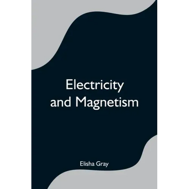 Electricity and Magnetism