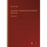 Last Poems; Translations from the Book of Indian Love: in large print