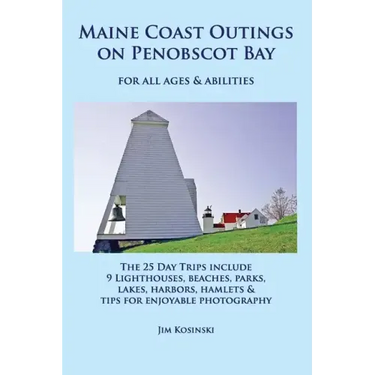 Maine Coast Outings on Penobscot Bay: for All Ages & Abilities